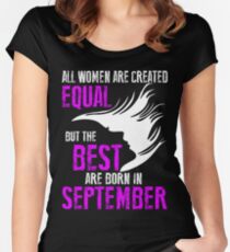 Camiseta entallada de cuello redondo Todas las mujeres son iguales pero los mejores nacieron en septiembre - Regalos de cumpleaños de septiembre