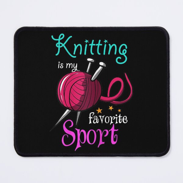 Item preview, Knitting Is My Favorite Sport - Knitting Lover designed and sold by RobertJason.