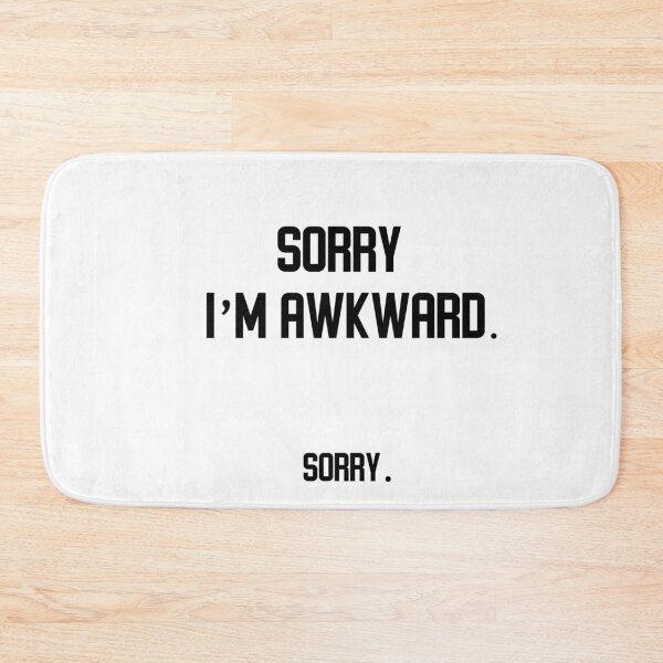 Item preview, Sorry, I'm Awkward. Sorry. designed and sold by AMINE  ★★★★★.