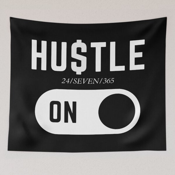 Item preview, HU$TLE 24/SEVEN/365 ON 3 designed and sold by KingsManKind.
