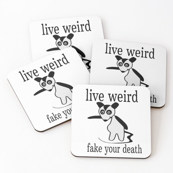 Item preview, LIVE WEIRD FAKE YOUR DEATH. designed and sold by leicha.