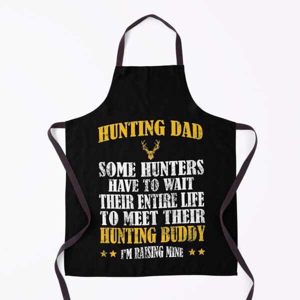 Item preview, Hunting Dad Raising My Hunting Buddy, Some People Have To Wait Their Entire Life To Meet Thier HuntungBuddy designed and sold by Davidbrg.