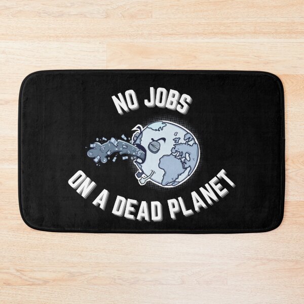 Item preview, No Jobs On A Dead Planet designed and sold by Zyphrost ★★★★★ (✔).