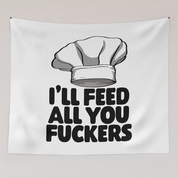 Item preview, I'll Feed All You Fuckers designed and sold by Bendthetrend.