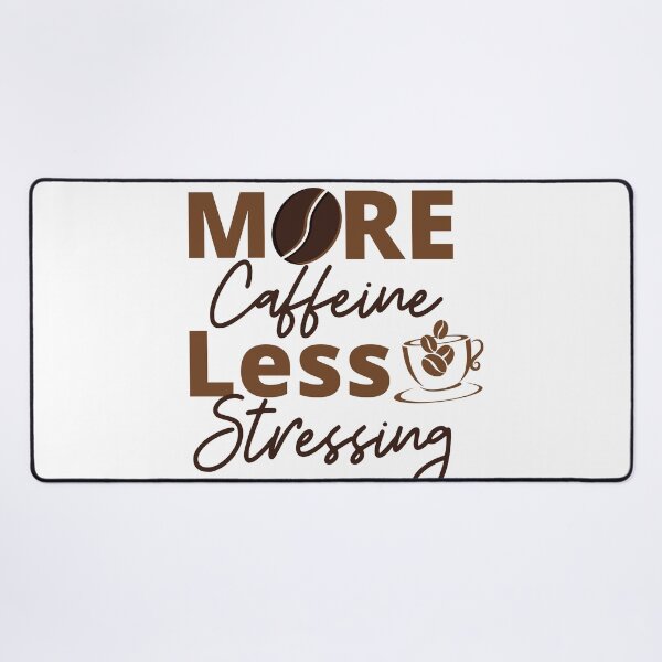 Item preview, More caffeine less stressing designed and sold by vera-vera.