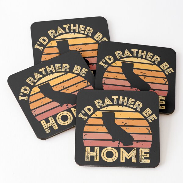 Item preview, I'd rather be home in California designed and sold by Dunn Designs.