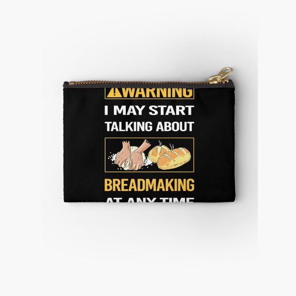Item preview, Funny Warning Breadmaking Bread Making designed and sold by ArydeaNoriega.