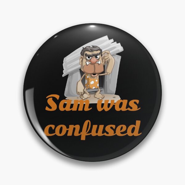 Item preview, Sam was confused designed and sold by Areashor.