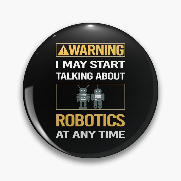 Item preview, Funny Warning Robotics Robot Robots designed and sold by FulviaContreras.