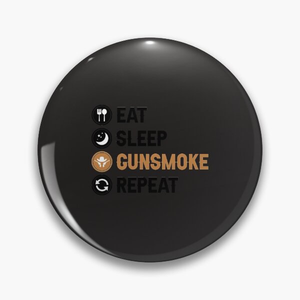 Item preview, Eat Sleep Gunsmoke Repeat    designed and sold by winoartdesign.