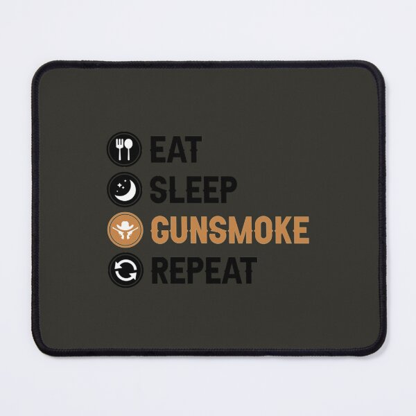 Item preview, Eat Sleep Gunsmoke Repeat    designed and sold by winoartdesign.