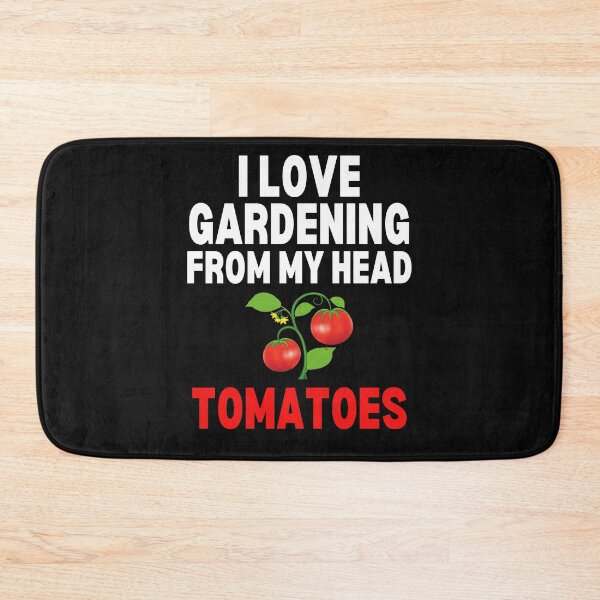 Item preview, I Love Gardening From My Head Tomatoes Funny Gardening Gift Tomatoes designed and sold by lou731.