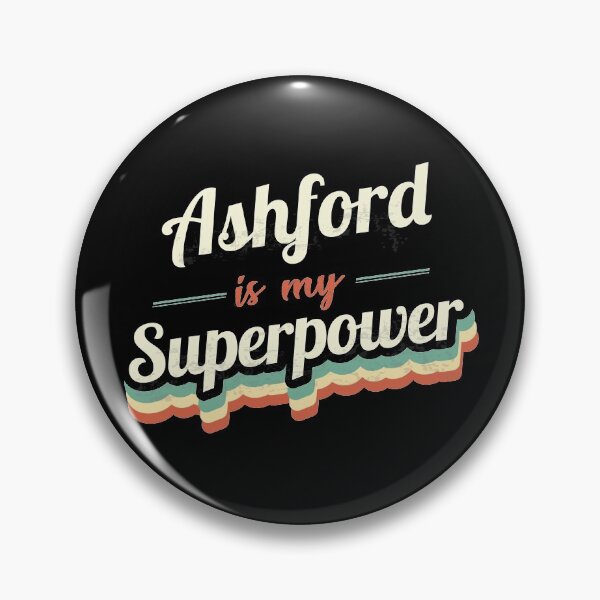 Item preview, Ashford Is My Superpower designed and sold by Custom365.