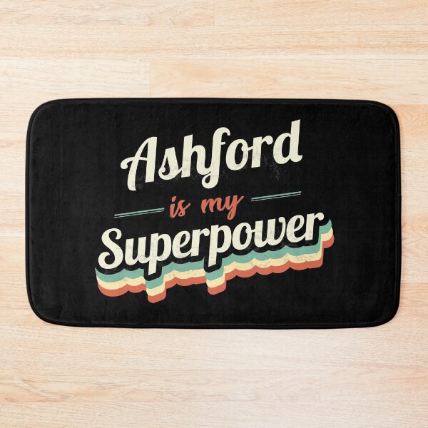 Item preview, Ashford Is My Superpower designed and sold by Custom365.