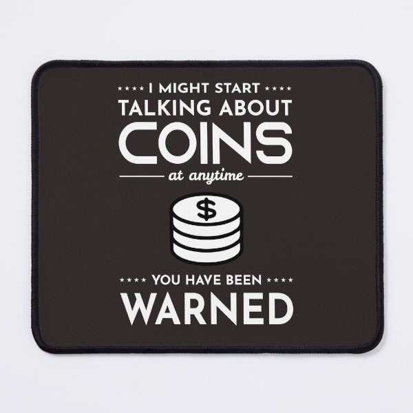 Item preview, Coin collecting Collector Numismatic Numismatist Gift designed and sold by TastefulTees.