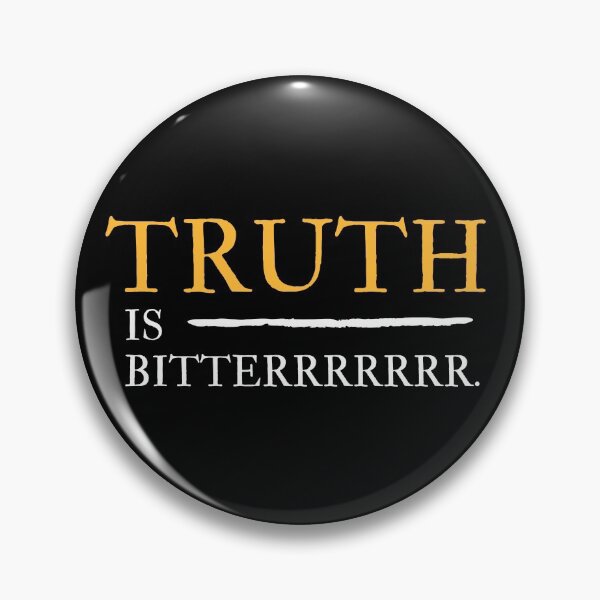 Item preview, Truth is bitter - Reality of life designed and sold by DigitalArtTrend.