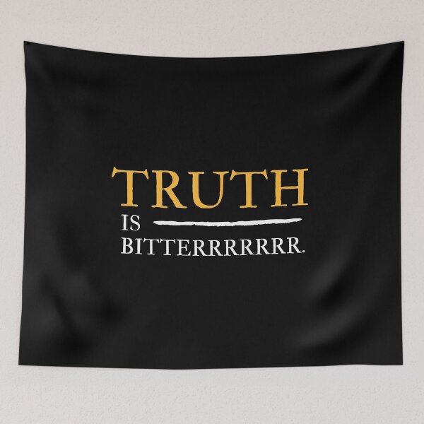 Item preview, Truth is bitter - Reality of life designed and sold by DigitalArtTrend.