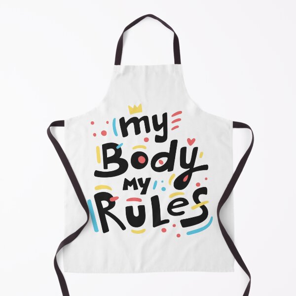 Item preview, My body my rules designed and sold by AHthatIsNice.