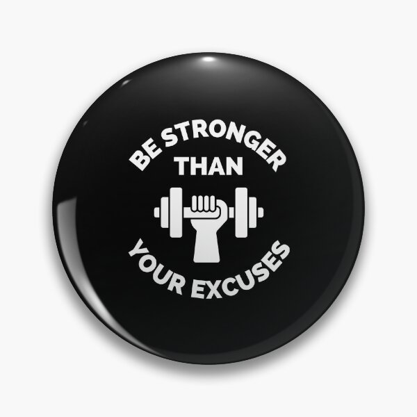 Item preview, Be Stronger Than Your Excuses designed and sold by ExploreTheStore.