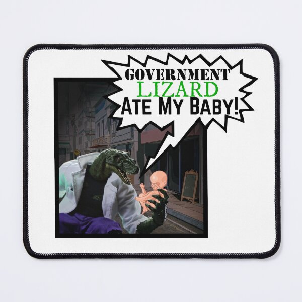 Item preview, Government Lizard Ate My Baby! designed and sold by CatBagz.