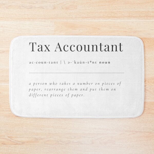 Item preview, Tax accountant - a person who takes a number on pieces of paper, rearrange them and put them on a different pieces of paper designed and sold by rgsblo.