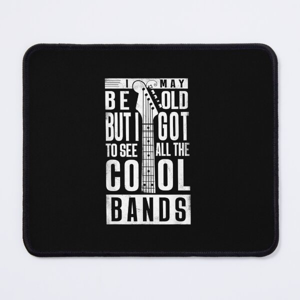 Item preview, I May Be Old But I Got To See All The Cool Bands Rock Band designed and sold by willielmack.