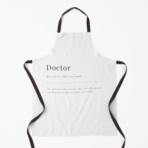 Item preview, Doctor - the person who proves that the diagnosis you found on the internet is wrong designed and sold by rgsblo.