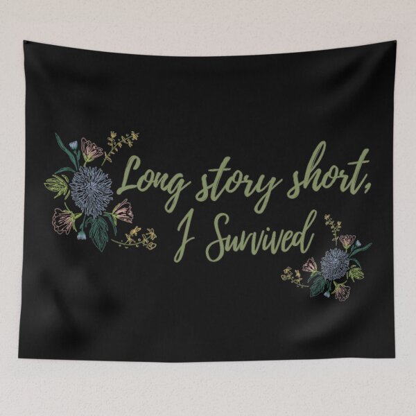Item preview, Long story short, I survived Taylor Swift Evermore Lyrics designed and sold by Simi2020.