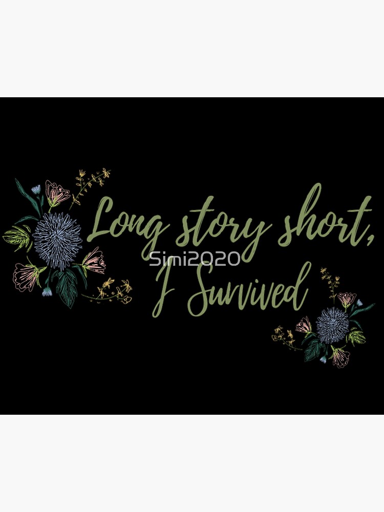 Long story short, I survived Taylor Swift Evermore Lyrics Poster for Sale  by Simi2020