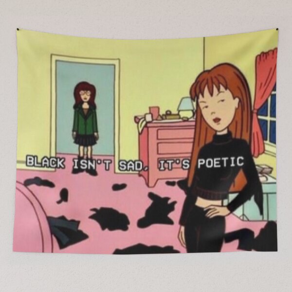 Item preview, Black isn't sad, it's poetic. Daria designed and sold by Jennifer Adair.