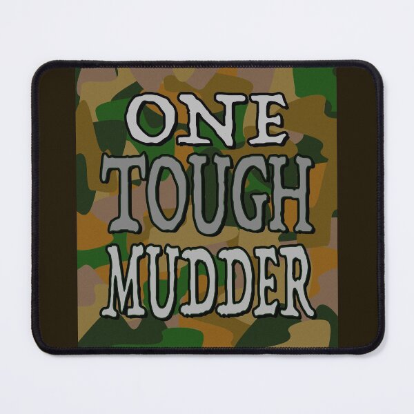 Item preview, ONE TOUGH MUDDER designed and sold by Curraleigh Crafts.