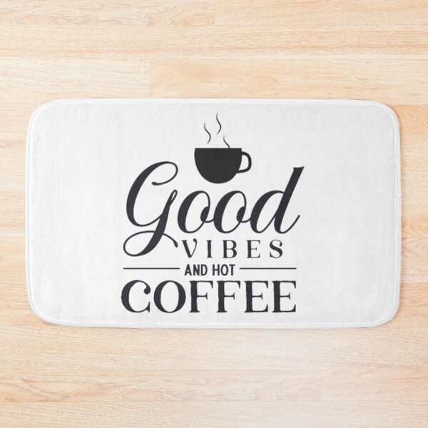 Item preview, good vibes and hot coffee ,This is a cup of hot coffee over a beautiful sentence that gives meaning designed and sold by dortmond.