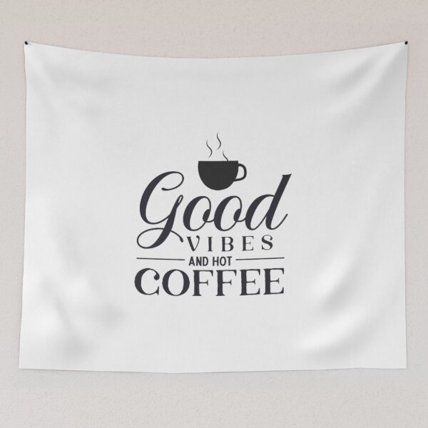 Item preview, good vibes and hot coffee ,This is a cup of hot coffee over a beautiful sentence that gives meaning designed and sold by dortmond.