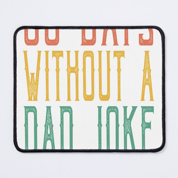 Item preview, 00 (Zero) Days without a bad dad joke shirt Fathers Day T-Shirt Happy Fathers Day Gift T-Shirt designed and sold by Toumi ⭐⭐⭐⭐⭐.