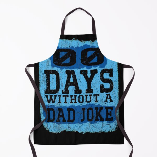 Item preview, 00 (Zero) Days without a bad dad joke shirt Fathers Day T-Shirt Happy Fathers Day Gift T-Shirt designed and sold by Toumi ⭐⭐⭐⭐⭐.