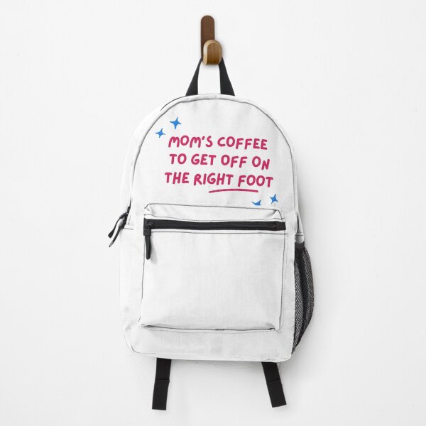Item preview, Mom's Coffee To Get Off On The Right Foot Cute Funny And Motivational Quotes -  How To Get Off On The Right Foot designed and sold by lodarohit.