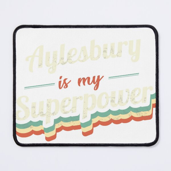 Item preview, Aylesbury Is My Superpower designed and sold by Custom365.