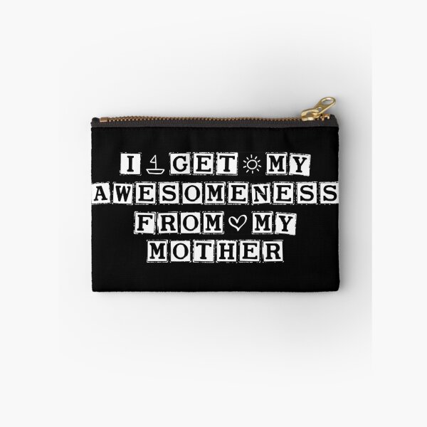Item preview, I Get My Awesomeness From My Mother designed and sold by AristoDesigner.