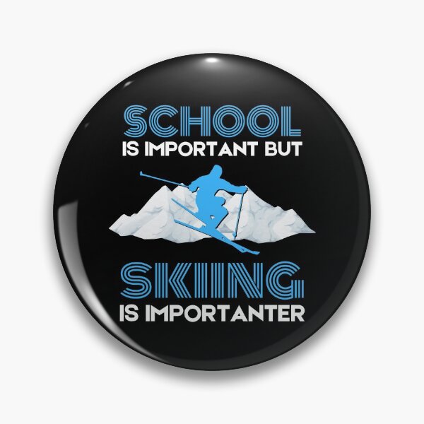 Item preview, School is important but skiing is importanter designed and sold by Cardinal Designs.