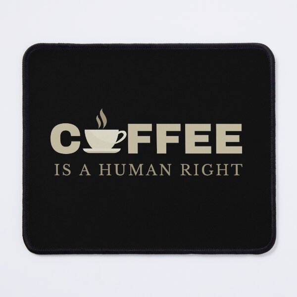 Item preview, Coffee is a human right Masks and tee-shirts designed and sold by wiggy38.