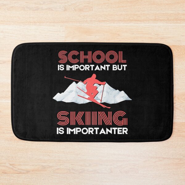 Item preview, School is important but skiing is importanter designed and sold by Cardinal Designs.