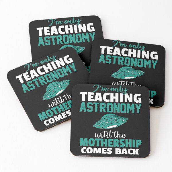 Item preview, Funny Astronomy Teacher Gifts | Only Teaching Astronomy Until The Mothership Comes Back designed and sold by funnyguy.