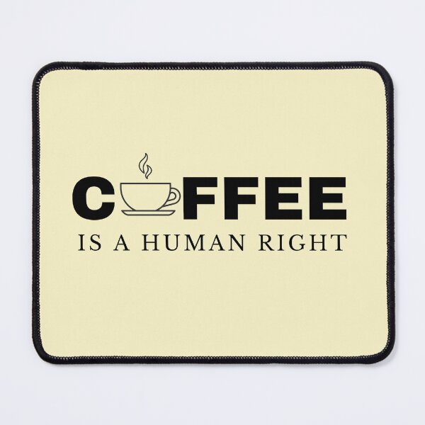 Item preview, Coffee is a human right Masks and tee-shirts designed and sold by wiggy38.