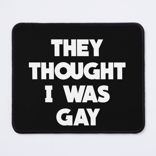 Item preview, They Thought I Was Gay designed and sold by Tema EL.