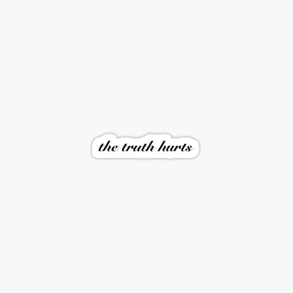 Item preview, The Truth Hurts | Funny Relatable Quote | Black Cursive Text designed and sold by tomefromme.