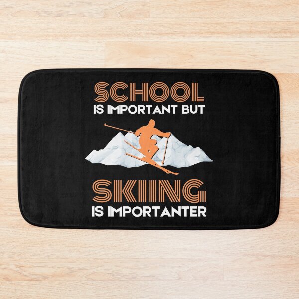 Item preview, School is important but skiing is importanter designed and sold by Cardinal Designs.