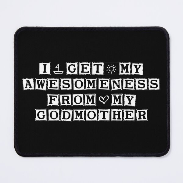 Item preview, I Get My Awesomeness From My godmother designed and sold by AristoDesigner.