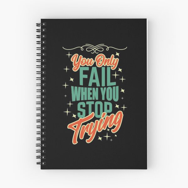 Item preview, You Only Fail When You Stop Trying - Motivational designed and sold by Zyphrost ★★★★★ (✔).