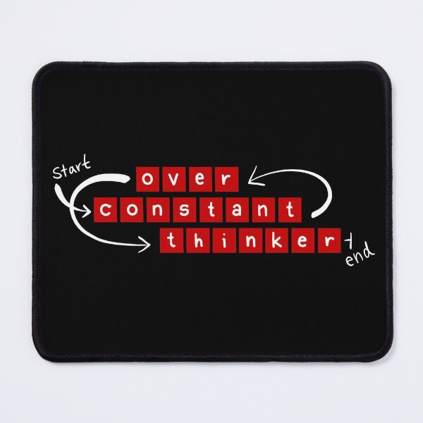 Item preview, Overthinker designed and sold by Pozer Designs.