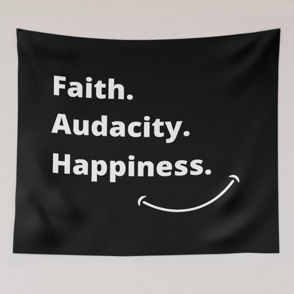 Item preview, Faith. Audacity. Happiness. designed and sold by GoPublicTeam.